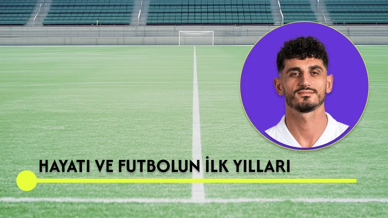 Samet Akaydin Kimdir? Hayatı ve Futbolun İlk Yılları